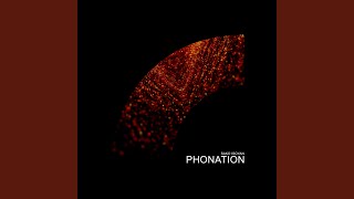 Phonation [upl. by Gratt]