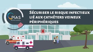 Sécuriser le risque infectieux lié aux cathéters veineux périphériques [upl. by Shaughn]