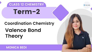 Coordination Chemistry  Valence Bond Theory  Term 2  Class 12 Chemistry  Monica Bedi [upl. by Ludlow]