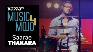 Saarae  Thakara  Music Mojo Season 4  KappaTV [upl. by Vinna410]