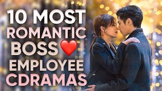 Top 10 Boss amp Employee Romance Chinese Dramas Thatll Make You Want To Work Extra Hours [upl. by Ltney970]