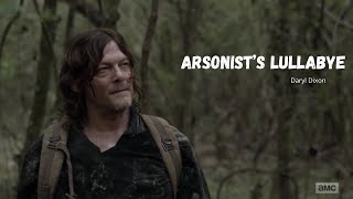 Daryl Dixon  Arsonists Lullabye The Walking Dead [upl. by Varuag]