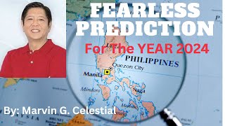 FEARLESS PREDICTION About The Philippines and the President for the Year 2024 [upl. by Ahseile559]