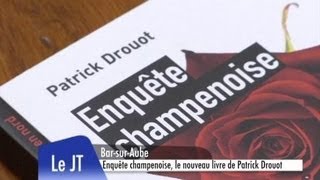 Enquête champenoise de Patrick Drouot BarsurAube [upl. by Nnylg]