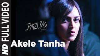 Akele Tanha Full Song Film  Darling [upl. by Qiratla]