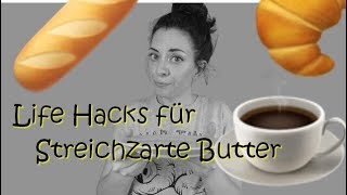 Life Hacks für die MORGENROUTINE  Tipps zum FRÜHSTÜCK  Streichzarte Butter selber machen DIY [upl. by Attelahs]