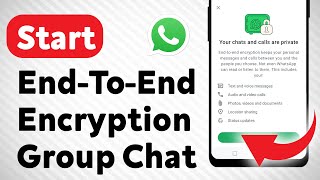 How to Start EndToEnd Encryption Group Chat on WhatsApp Updated [upl. by Burd]