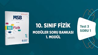 10 Sınıf Fizik Modüler Soru Bankası Modül 01 Test 03 Soru Çözümleri [upl. by Laura279]