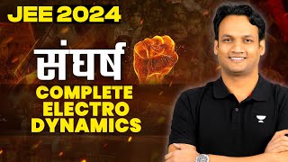 JEE 2024  Complete Electrodynamics in One shot  sangharsh [upl. by Naj740]