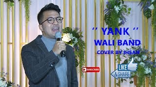 Yank  wali band cover by Ikhsan Tarore [upl. by Analed5]