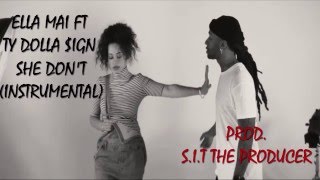 Ella Mai  She Dont Ft TyDolla ign Instrumental  Prod SIT The Producer [upl. by Mariann]