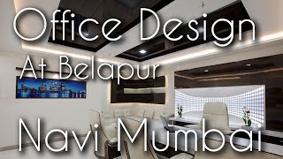 EXCLUSIVE BUSINESS CLASS OFFICE DESIGN AT BELAPUR NAVI MUMBAI [upl. by Analed]