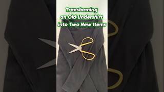 Transforming an Old Undershirt into Two New Items sewingtips sewinghacks [upl. by Anaid]