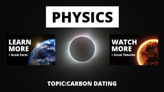 physics class ten topic carbon dating [upl. by Martineau]