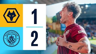 Wolves 12 Man City  HIGHLIGHTS of Gvardiol Screamer amp Stones Late Winner  Premier League [upl. by Idroj]