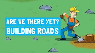 How are roads built Are We There Yet Guide to Roads [upl. by Phi]