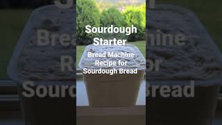 Bread Machine Recipe for Sourdough Bread made with Sourdough Starter [upl. by Ettennek]