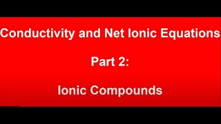 Conductivity Part 2 Ionic Compounds [upl. by Aniehs]