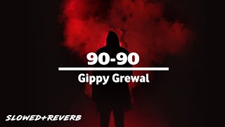 9090 Nabbe Nabbe SlowedReverb Gippy Grewal  Jasmine Sandlas  Sargun Mehta  A2Z REVERB [upl. by Oilegor451]