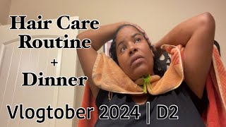 Hair Care Routine  Dinner  how to  Over 40  Vlogtober 2024  D2  Dionne’s Life [upl. by Lrae]