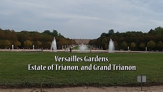 The Palace of Versailles Gardens Estate of Trianon and Grand Trianon [upl. by Gan]