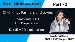 Ch  2  Kings Farmers and Towns  Class 12th NCERT  Part  3  CUET [upl. by Yrrad]