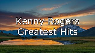 Kenny Rogers Greatest Hits  Best Songs Album Compilation [upl. by Trip672]