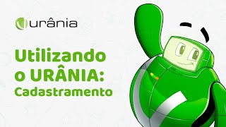 Utilizando o URÂNIA Cadastramento  Programa URÂNIA [upl. by Lleynad]