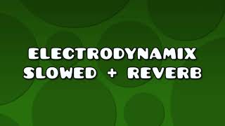 geometry dash electrodynamix slowed  reverb [upl. by Bohannon855]