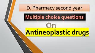 MCQ on Antineoplastic Drugs  Antimetabolites  Pharmaceutical Chemistry II [upl. by Adnahsam61]