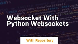 Websocket with python websockets [upl. by Bassett935]