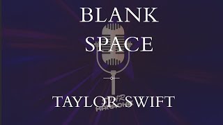 Taylor Swift  Blank Space Karaoke [upl. by Aziaf]