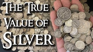 The True Value of Silver Explained [upl. by Meirrak]