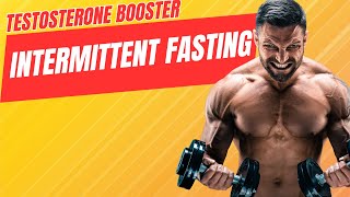 Intermittent Fasting Unleash Your Natural Testosterone Booster [upl. by Gertrud]