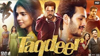 Taqdeer Full Movie In Hindi Dubbed  Akhil Akkineni  Kalyani  Jagapathi Babu  Facts amp Review HD [upl. by Nylrahc422]