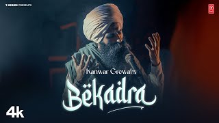 BEKADRA Official Video  Kanwar Grewal  Latest Punjabi Songs 2024  TSeries [upl. by Aicemat498]