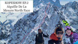 KOPESHOW EP2  AIGUILLE DE LA MESURE NORTH FACE [upl. by Susette]