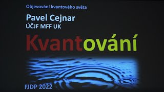 Pavel Cejnar Kvantování MFFFJDP 2142022 [upl. by Llennod]