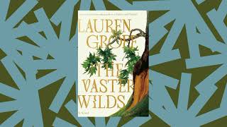 Lauren Groff talks captivity narratives climate change and The Vaster Wilds [upl. by Mcfarland]