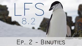 Linux From Scratch 82  Episode 2 Binutils [upl. by Hector]