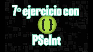 7mo Ejercicio con PSeInt [upl. by Adlecirg]