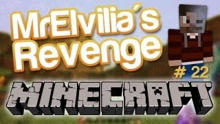 Minecraft  MrElvilias Revenge Épisode 22 [upl. by Ileray]