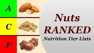 Nutrition Tier Lists Nuts [upl. by Publea]