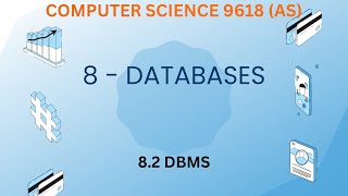 82  Database Management System DBMS  Computer Science 9618 AS Level [upl. by Harmaning]