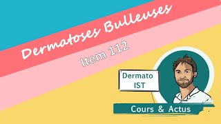 Dermatoses bulleuses item 112 [upl. by Donetta]