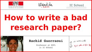 How to write a bad research paper Rachid Guerraoui [upl. by Nivlem341]