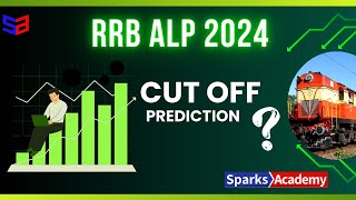 RRB ALP 2024 CUT OFF SURVEY Sparks Academy [upl. by Nataline]