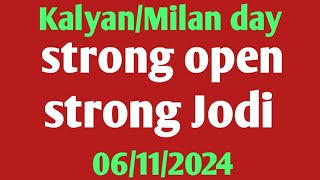 kalyanmilan day 061124 strong open strong jodi [upl. by Howes]