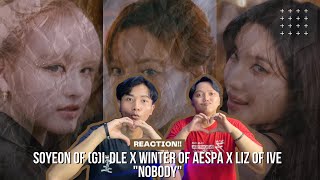 MV SOYEON of GIDLE X WINTER of aespa X LIZ of IVE NOBODY REACTION KOLABORASI TERBAIK [upl. by Ineslta]