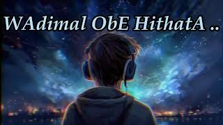 Wadimal obe hithata song  From Vihanga beats  O Artist Pawan minol [upl. by Andrews810]